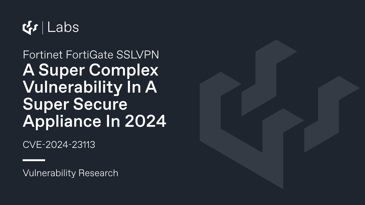 Fortinet FortiGate CVE-2024-23113 – A Super Complex Vulnerability In A Super Secure Appliance In 2024