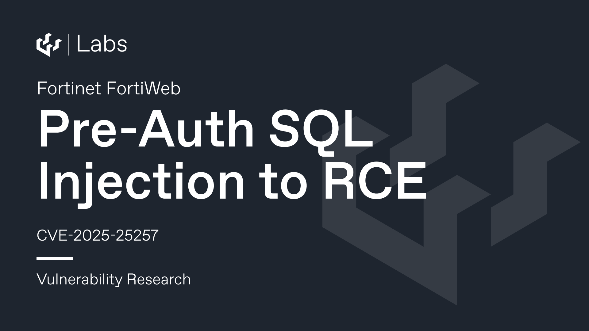 Pre-Auth SQL Injection to RCE – Fortinet FortiWeb Fabric Connector (CVE-2025-25257)
